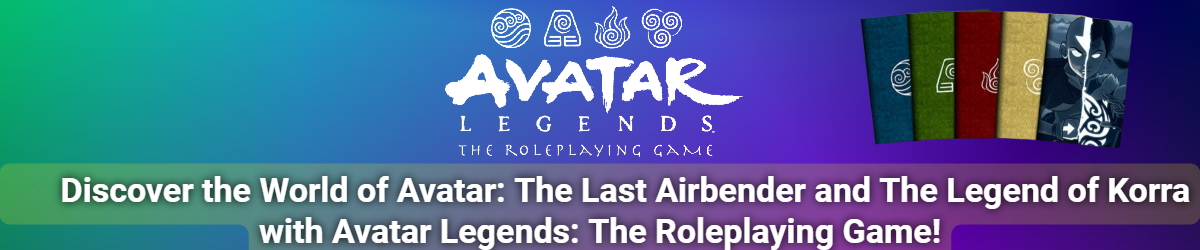 Discover the World of Avatar: The Last Airbender and The Legend of Korra with Avatar Legends: The Roleplaying Game!