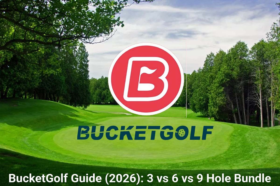 BucketGolf Guide (2026): 3 vs 6 vs 9 Hole Bundle