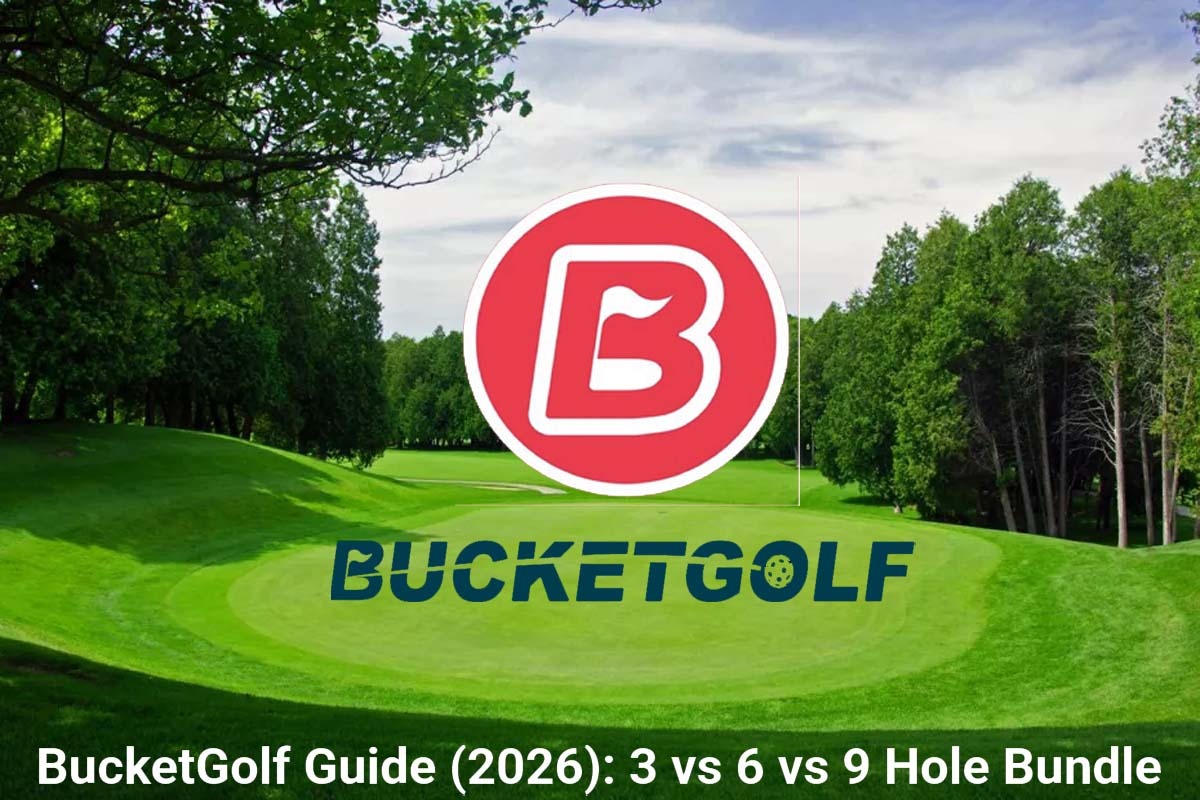 BucketGolf Guide (2026): 3 vs 6 vs 9 Hole Bundle