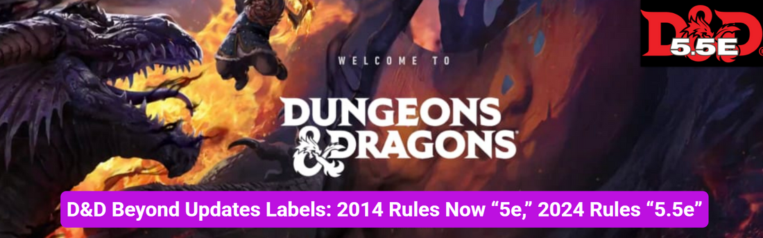 D&D Beyond Updates Labels: 2014 Rules Now “5e,” 2024 Rules “5.5e”