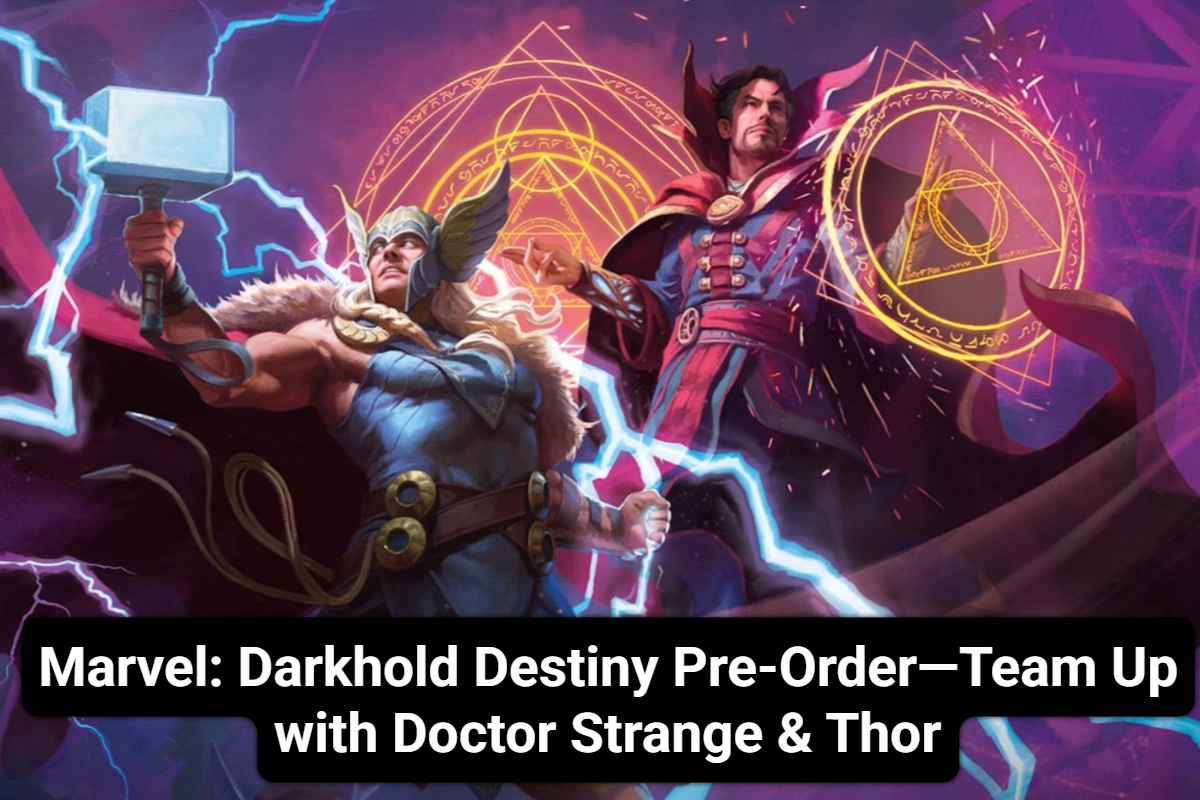 Marvel: Darkhold Destiny Pre-Order—Team Up with Doctor Strange & Thor