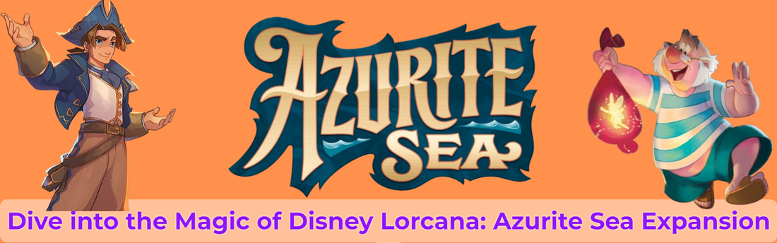 Dive into the Magic of Disney Lorcana: Azurite Sea Expansion