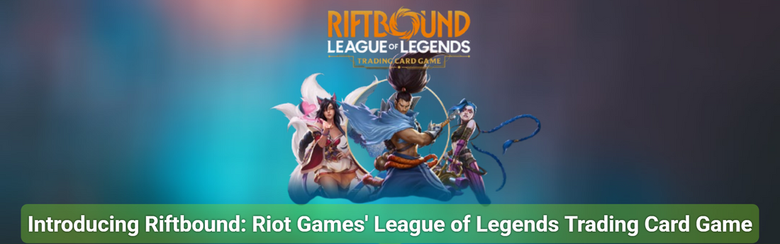 Introducing Riftbound: Riot Games' League of Legends Trading Card Game
