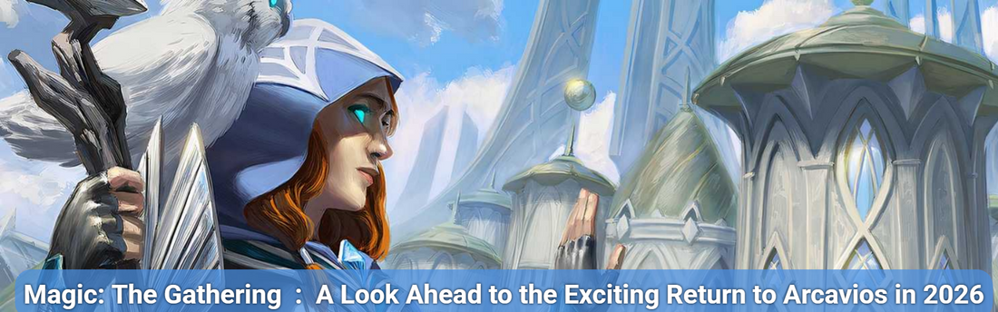 Magic: The Gathering: A Look Ahead to the Exciting Return to Arcavios in 2026
