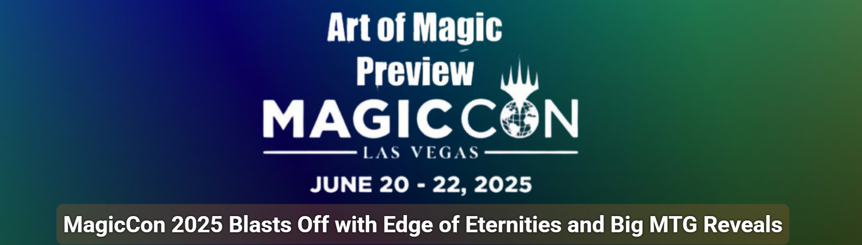 MagicCon 2025 Blasts Off with Edge of Eternities and Big MTG Reveals