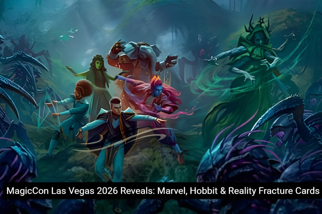 MagicCon Las Vegas 2026 Reveals: Marvel, Hobbit & Reality Fracture Cards
