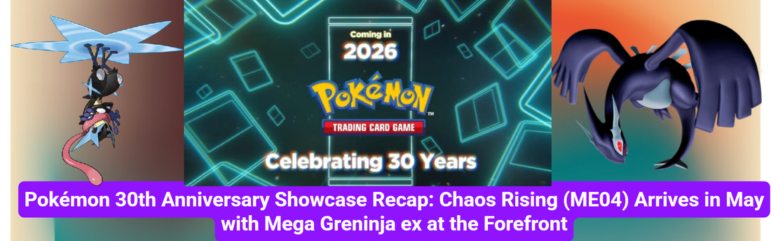 Pokemon 30th Anniversary Showcase Recap: Chaos Rising (ME04) Arrives in May with Mega Greninja ex at the Forefront