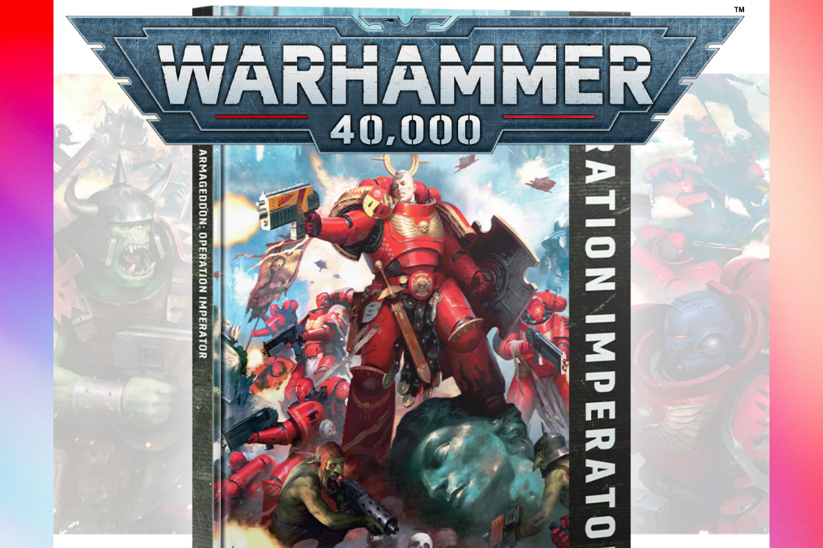 Warhammer 40K Operation Imperator Lore Book Explained – Armageddon Guide
