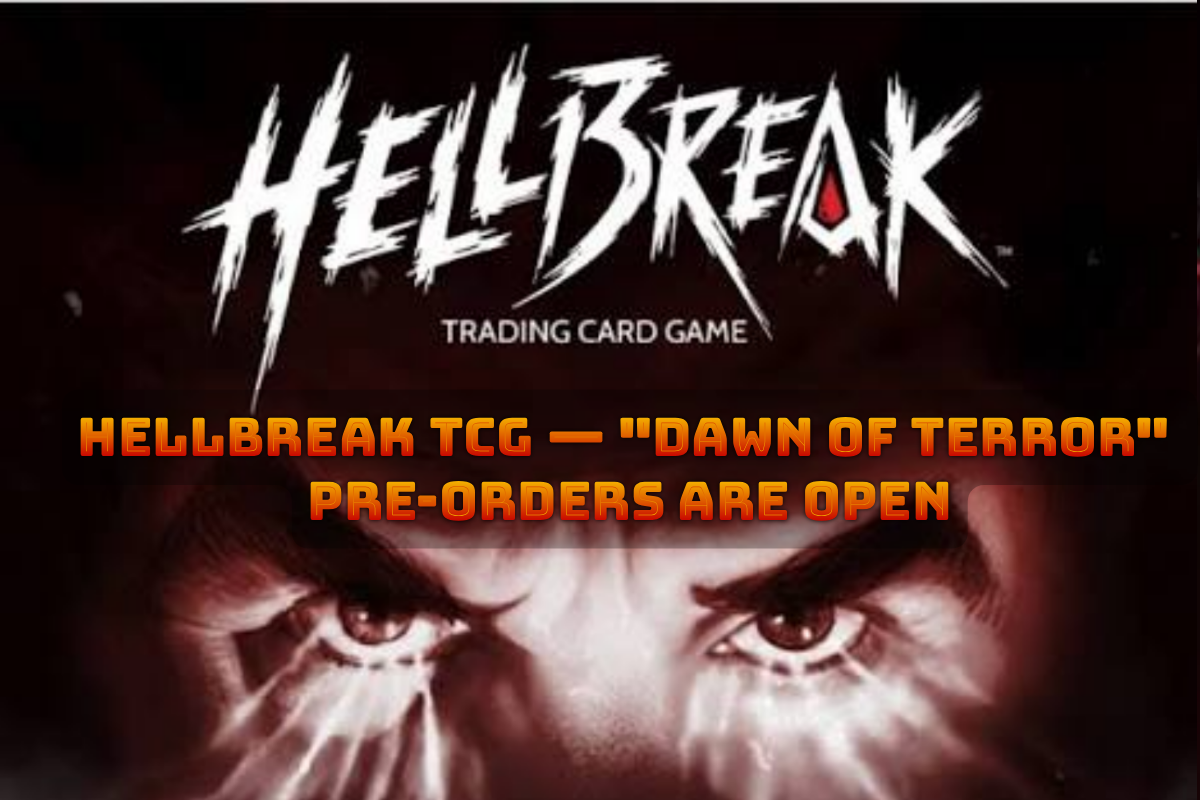 Hellbreak TCG — "Dawn of Terror" Pre-Orders Are Open
