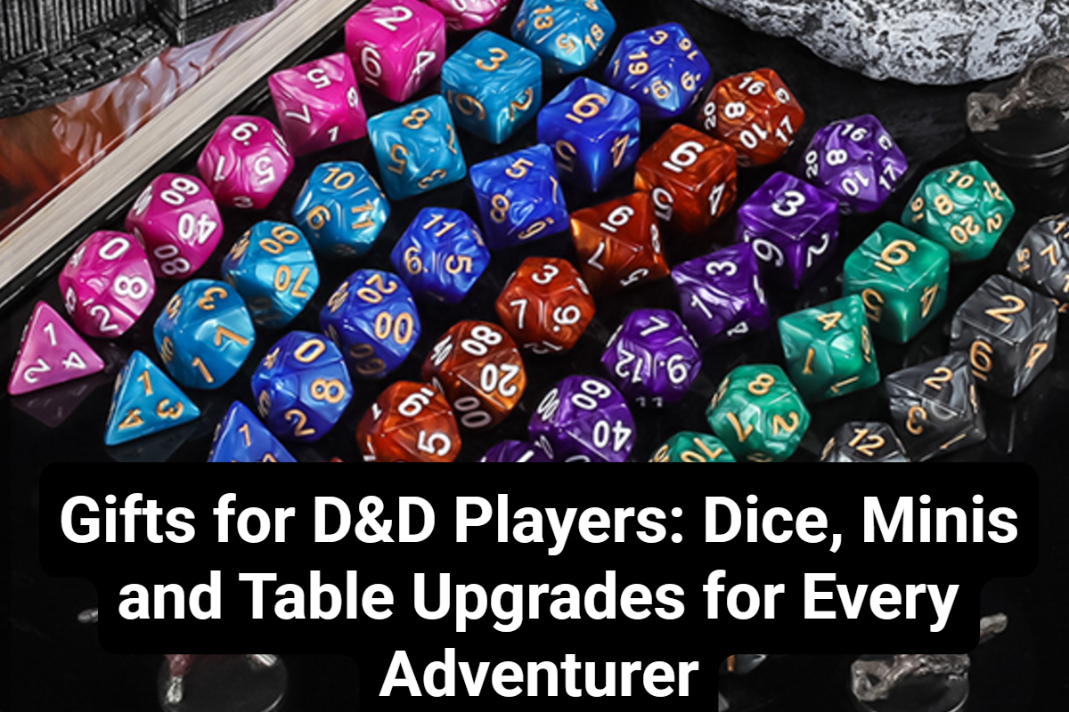 Gifts for D&D Players: Dice, Minis and Table Upgrades for Every Adventurer