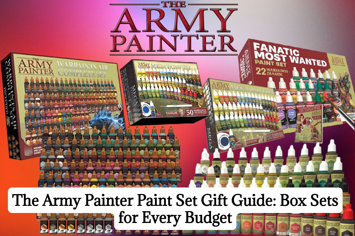 The Army Painter Paint Set Gift Guide: Box Sets for Every Budget