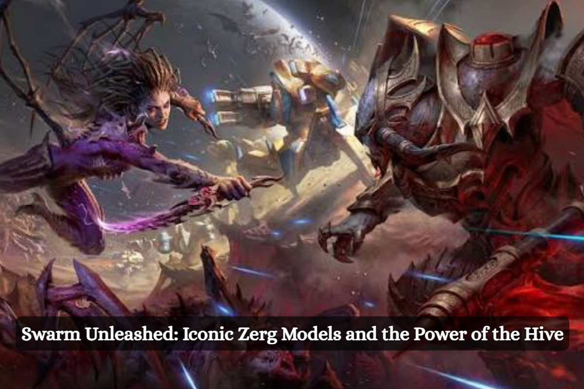 Swarm Unleashed: Iconic Zerg Models and the Power of the Hive