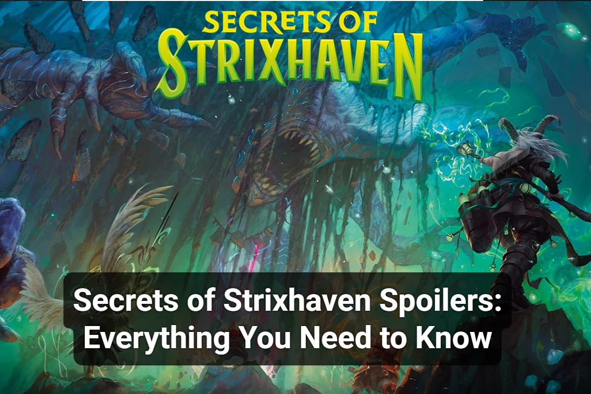 Secrets of Strixhaven Spoilers: Everything You Need to Know