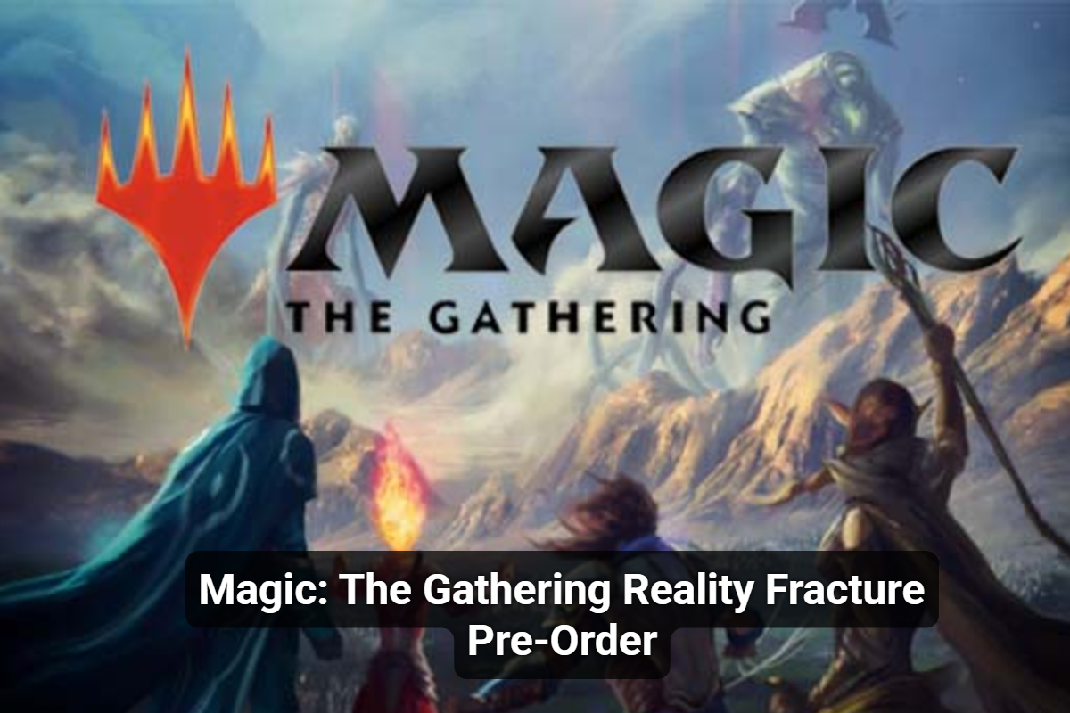 Magic: The Gathering Reality Fracture Pre-Order