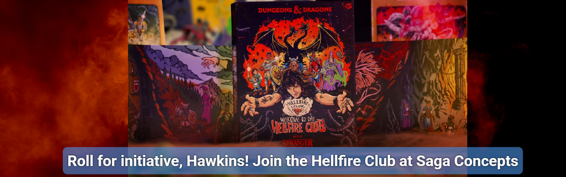 Roll for Initiative, Hawkins! Join the Hellfire Club at Saga Concepts