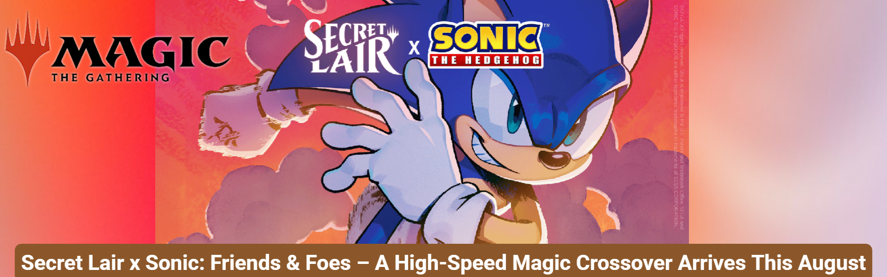 Secret Lair x Sonic: Friends & Foes – A High-Speed Magic Crossover Arrives This August