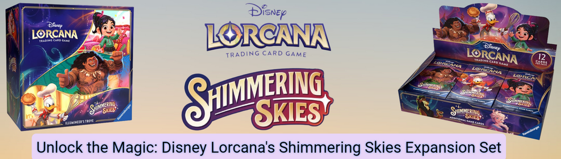 Unlock the Magic: Disney Lorcana's Shimmering Skies Expansion Set