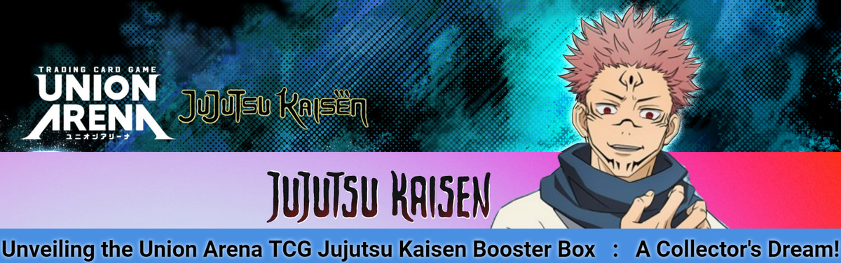 Unveiling the Union Arena TCG Jujutsu Kaisen Booster Box: A Collector's Dream!