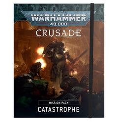 Games Worksop Warhammer 40K Crusade Mission Pack Catastrophe 40-52