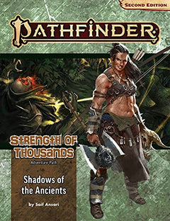 Pathfinder Adventure Path #174: Shadows of the Ancients (Strength of Thousands 6 of 6)