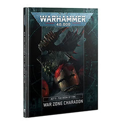 Warhammer 40,000 War Zone Charadon - Act II : The Book of Fire
