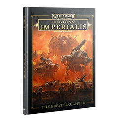 Games Workshop Horus Heresy Legions Imperialis The Great Slaughter Book HB 03-47