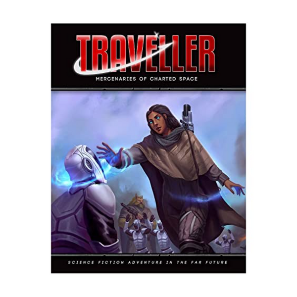 Mongoose Publishing Traveller Mercenaries of Charted Space RPG Sourcebook for Adults and Family for Solo or Group Play MGP40066