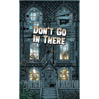 Road to Infamy Dont Go In There The Ultimate Haunted House Adventure Board Game DGIT DGIT