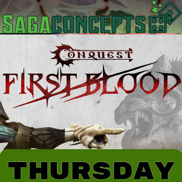 07/02/2026 Thu Conquest - 'First Blood' Free Learn to Play and Demo - 7pm