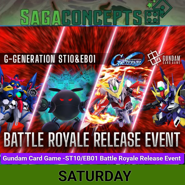 06/27/2026 Sat Gundam Card Game - ST10/EB01 Battle Royale Release Event - 24 seats - Saturday at 3 pm Tournament Pre-Release