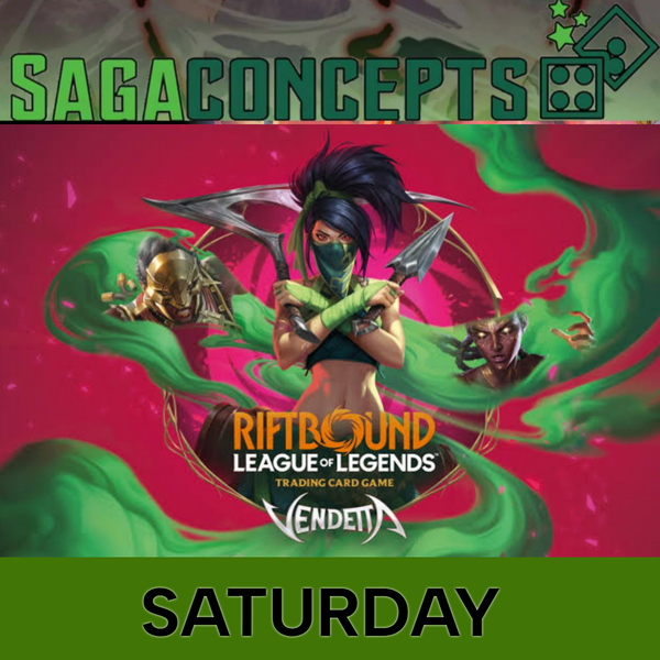 07/25/2026 Sat Riftbound TCG - Set 4 - Vendetta Pre-Rift - 32 Seats - Saturday 9:45 am Tournament Pre-Release