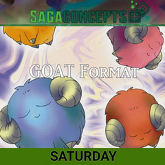 09/12/2026 Sat Yugioh TCG - Saturday GOAT Format at 6 pm Tournament