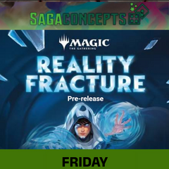 09/29/2026 Tue Magic the Gathering: Reality Fracture at 7 pm - Tuesday 16 Seats - 3 rounds Tournament Pre-Release