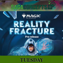09/29/2026 Tue Magic the Gathering: Reality Fracture at 7 pm - Tuesday 16 Seats - 3 rounds Tournament Pre-Release