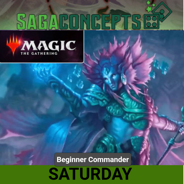 11/14/2026 Sat Magic the Gathering: Beginner Commander at 3pm - Saturday - Precons, Tier 1, and Tier 2 Decks only!
