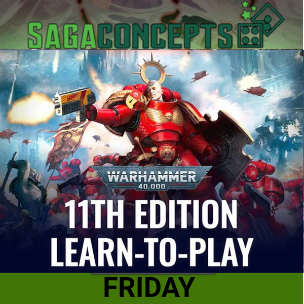 11/27/2026 Fri Warhammer 40K - Learn to Play 11th Edition! - Friday - 7pm